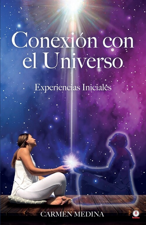 Conexi? con el Universo: Experiencias iniciales (Paperback)