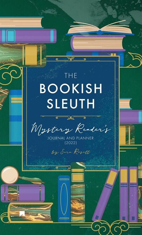 The Bookish Sleuth: Mystery Readers Journal and Planner (2022) (Hardcover)
