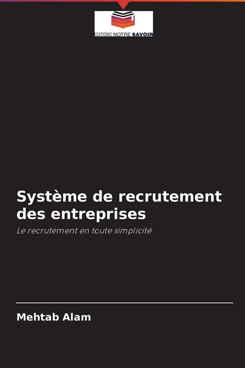 Syst?e de recrutement des entreprises (Paperback)