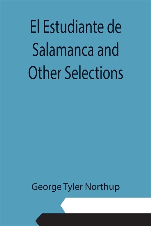 El Estudiante de Salamanca and Other Selections (Paperback)