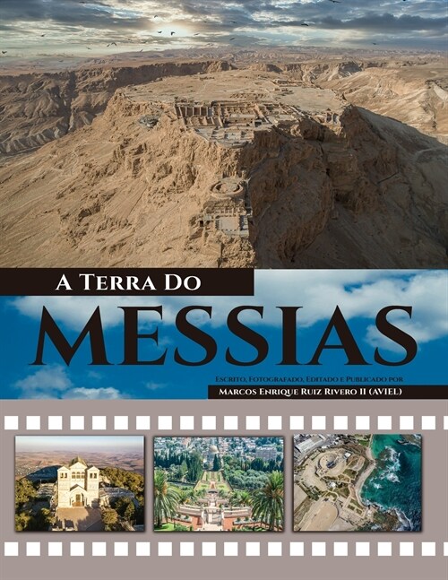 A Terra Do Messias: Uma Terra Que Mana Leite e Mel (Paperback)