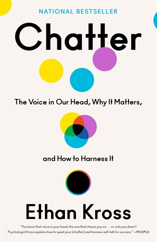 Chatter: The Voice in Our Head, Why It Matters, and How to Harness It (Paperback)