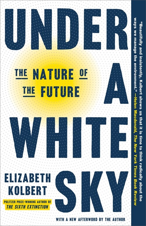[중고] Under a White Sky: The Nature of the Future (Paperback)