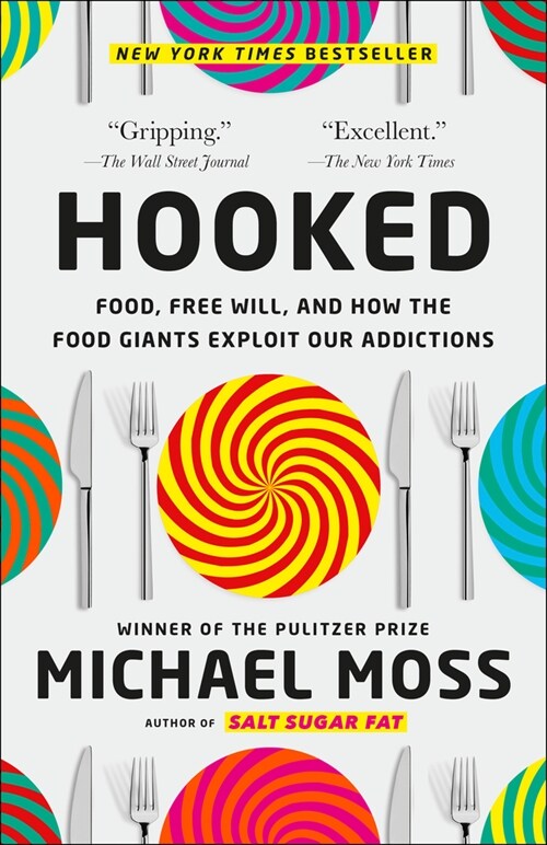[중고] Hooked: Food, Free Will, and How the Food Giants Exploit Our Addictions (Paperback)