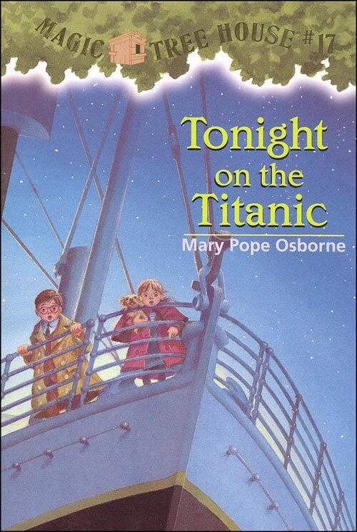 [중고] Magic Tree House #17 : Tonight on the Titanic (Paperback)