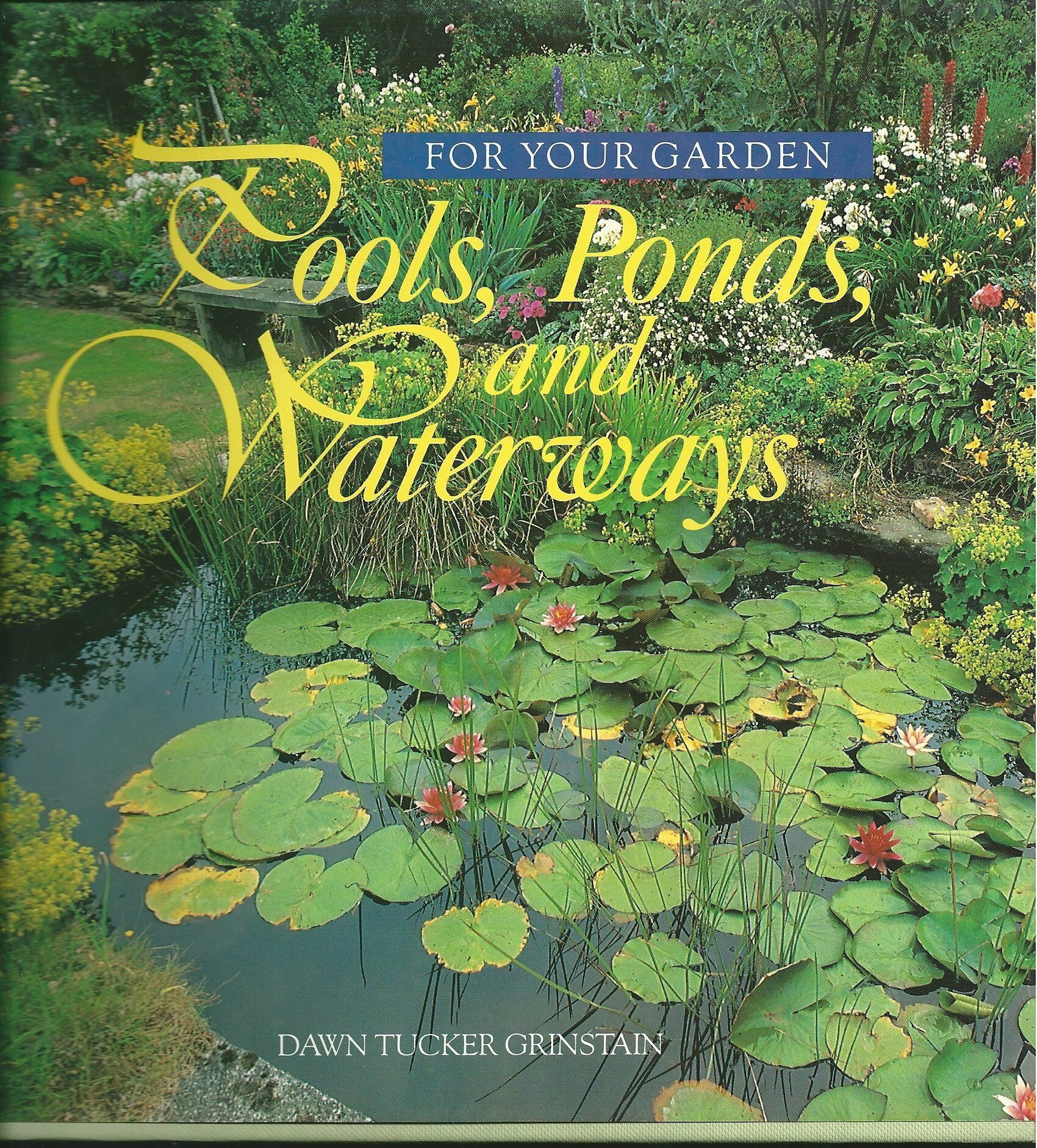 Pools Ponds and Waterways (Hardcover)