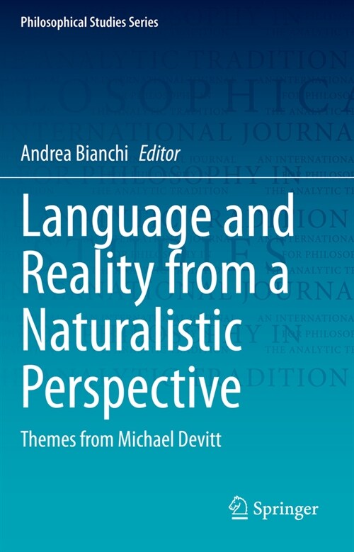 Language and Reality from a Naturalistic Perspective: Themes from Michael Devitt (Paperback, 2020)