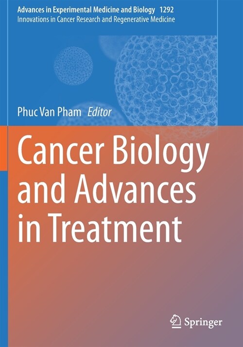 Cancer Biology and Advances in Treatment (Paperback)