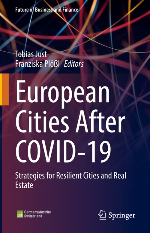European Cities After COVID-19: Strategies for Resilient Cities and Real Estate (Hardcover)