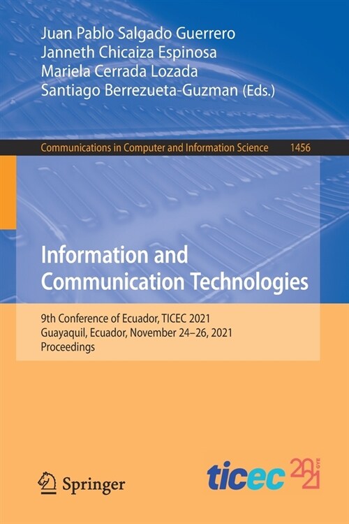 Information and Communication Technologies: 9th Conference of Ecuador, TICEC 2021, Guayaquil, Ecuador, November 24-26, 2021, Proceedings (Paperback)