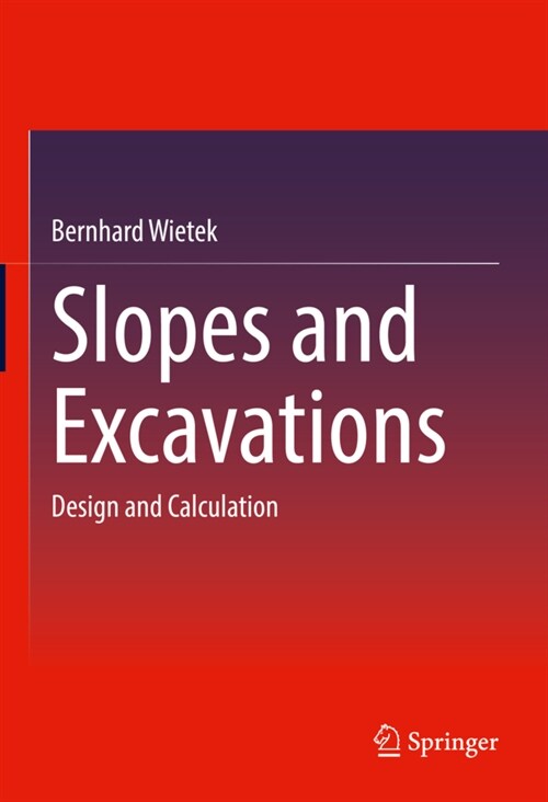 Slopes and Excavations: Design and Calculation (Hardcover, 2022)