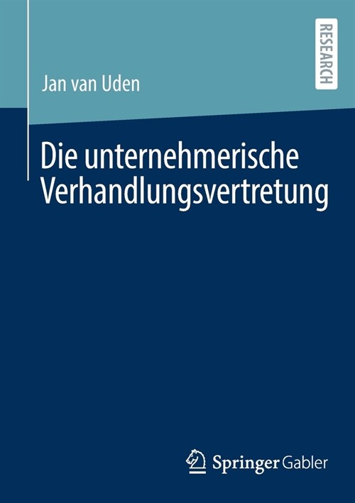 Die unternehmerische Verhandlungsvertretung (Paperback)