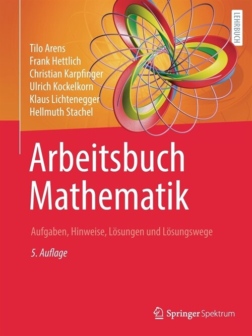 Arbeitsbuch Mathematik: Aufgaben, Hinweise, L?ungen Und L?ungswege (Paperback, 5, 5. Aufl. 2022)
