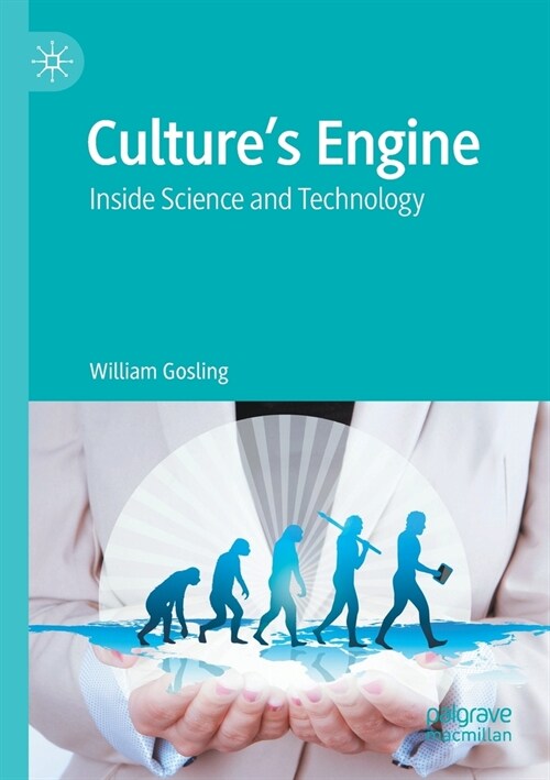 Cultures Engine: Inside Science and Technology (Paperback)