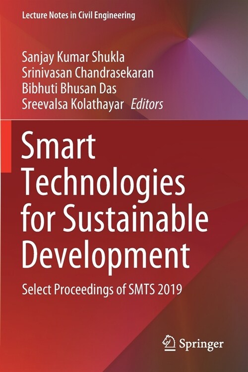 Smart Technologies for Sustainable Development: Select Proceedings of SMTS 2019 (Paperback)