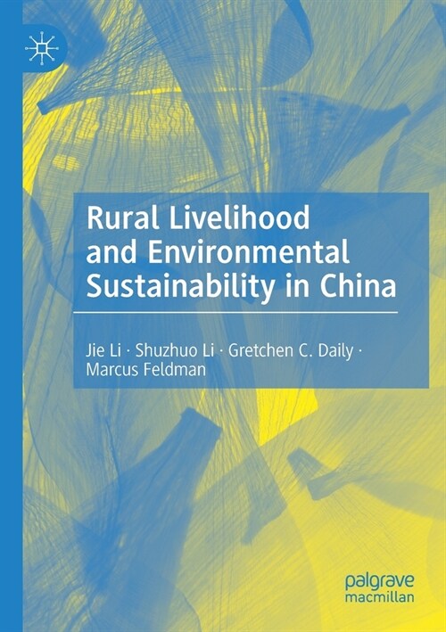 Rural Livelihood and Environmental Sustainability in China (Paperback)