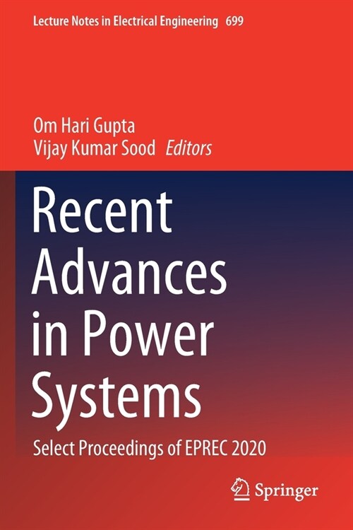 Recent Advances in Power Systems: Select Proceedings of EPREC 2020 (Paperback)