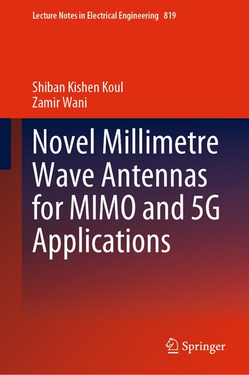 Novel Millimetre Wave Antennas for Mimo and 5g Applications (Hardcover, 2021)