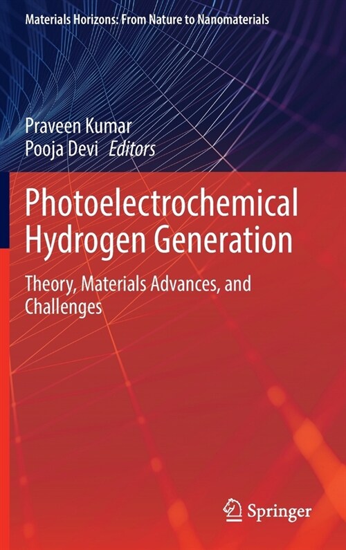 Photoelectrochemical Hydrogen Generation: Theory, Materials Advances, and Challenges (Hardcover)