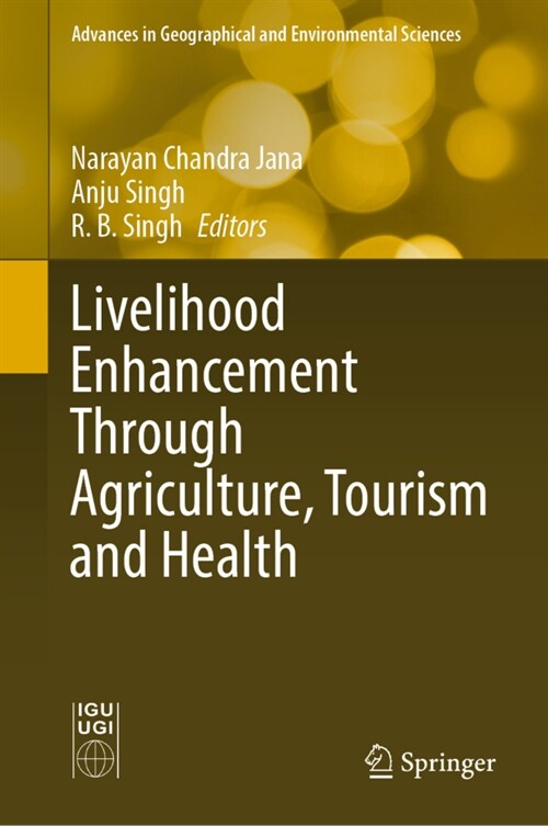 Livelihood Enhancement Through Agriculture, Tourism and Health (Hardcover)