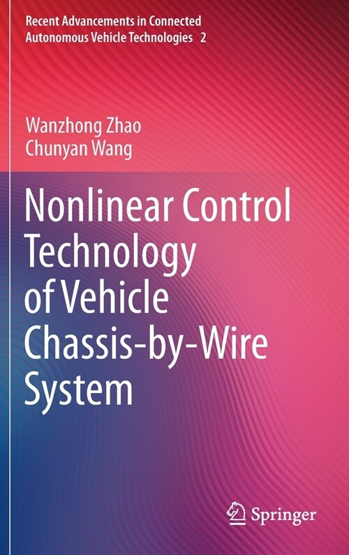 Nonlinear Control Technology of Vehicle Chassis-by-Wire System (Hardcover)