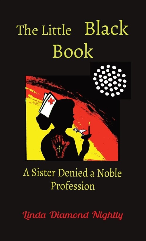 The Little Black Book: A Sister Denied a Noble Profession (Hardcover)