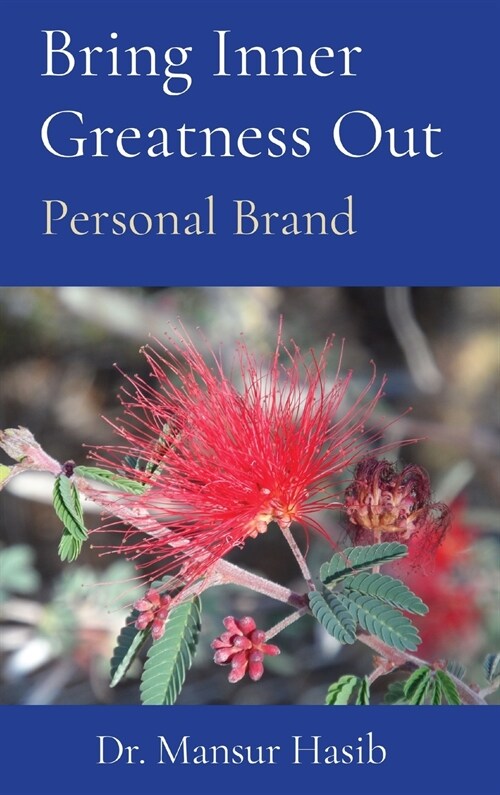 Bring Inner Greatness Out: Personal Brand (Hardcover)