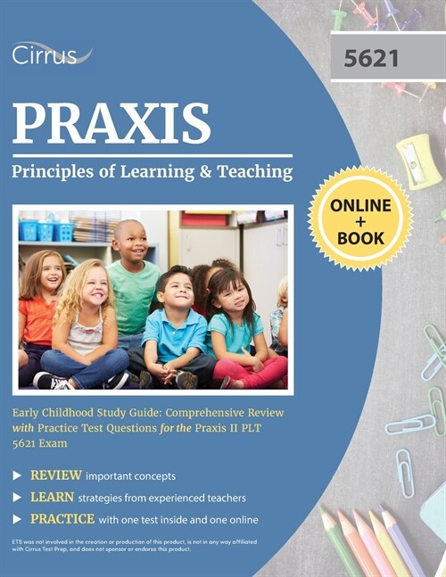 Praxis Principles of Learning and Teaching Early Childhood Study Guide: Comprehensive Review with Practice Test Questions for the Praxis II PLT 5621 E (Paperback)