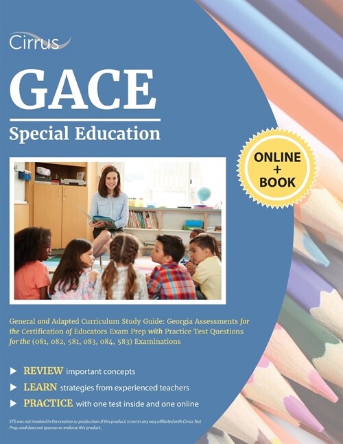 GACE Special Education General and Adapted Curriculum Study Guide: Georgia Assessments for the Certification of Educators Exam Prep with Practice Test (Paperback)