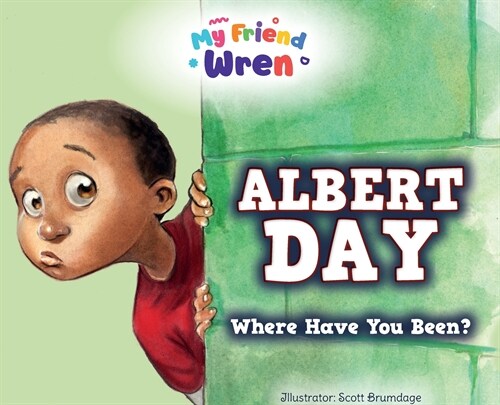Albert Day: Where Have You Been? (Hardcover)
