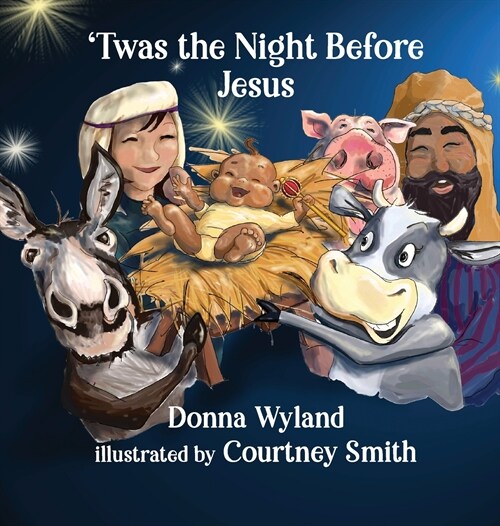 Twas the Night Before Jesus (Hardcover)