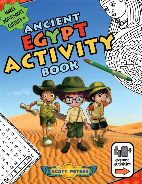 Ancient Egypt Activity Book: Mazes, Word Find Puzzles, Dot-to-Dot Games, Coloring (Paperback)