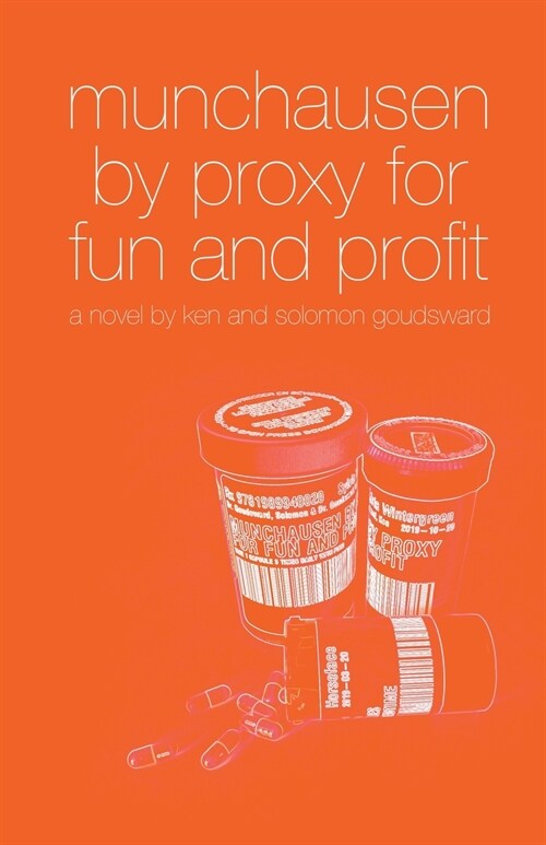 Munchausen By Proxy For Fun And Profit (Paperback)