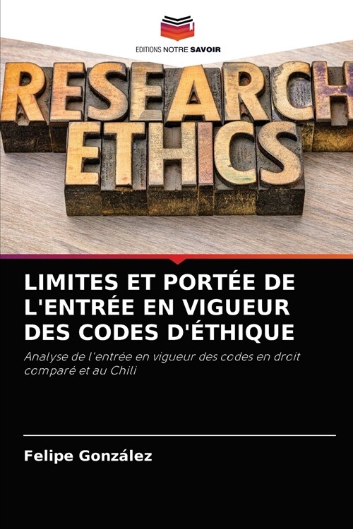 Limites Et Port? de lEntr? En Vigueur Des Codes d?hique (Paperback)