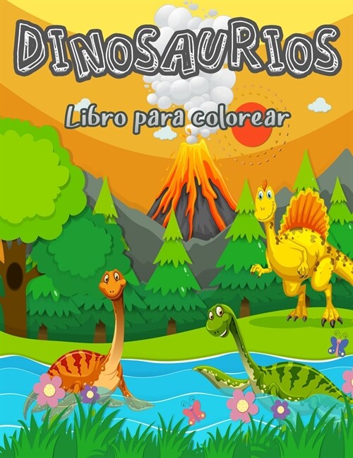 Libro para colorear de dinosaurios para ni?s: Libro para colorear para ni?s y ni?s de 4 a 8 a?s Libros para colorear para ni?s de 4 a 8 a?s (Paperback)