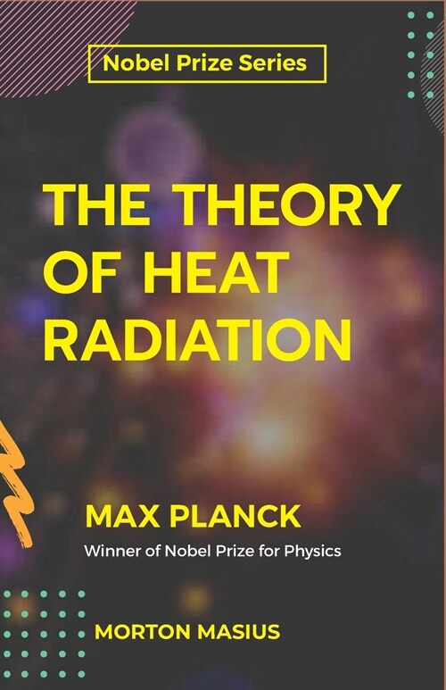 The Theory of Heat Radiation (Paperback)