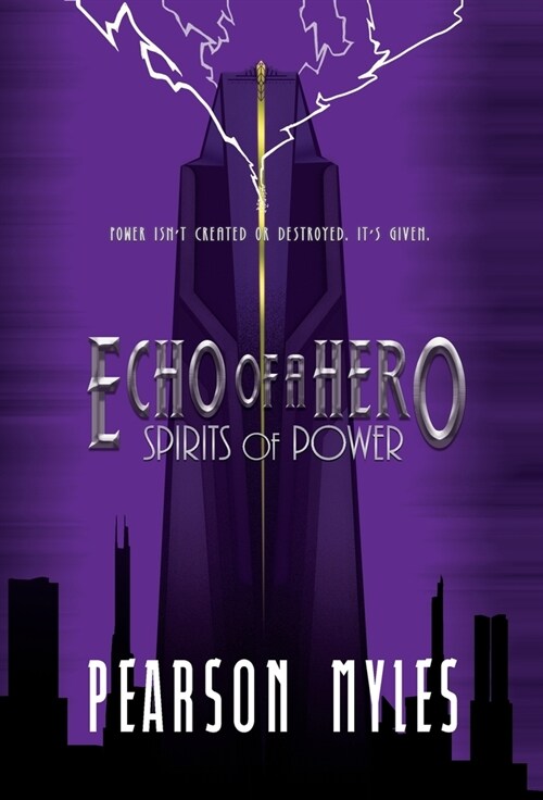 Echo of a Hero: Spirits of Power (Hardcover)
