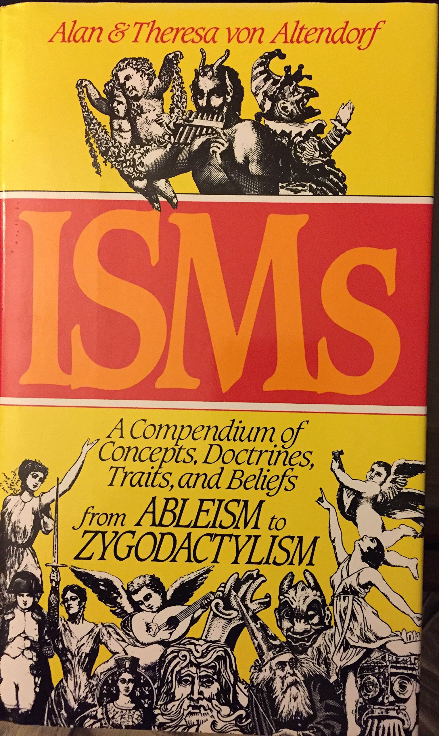 Isms: A compendium of concepts, doctrines, traits & beliefs from ableism to zygodactylism (Hardcover)