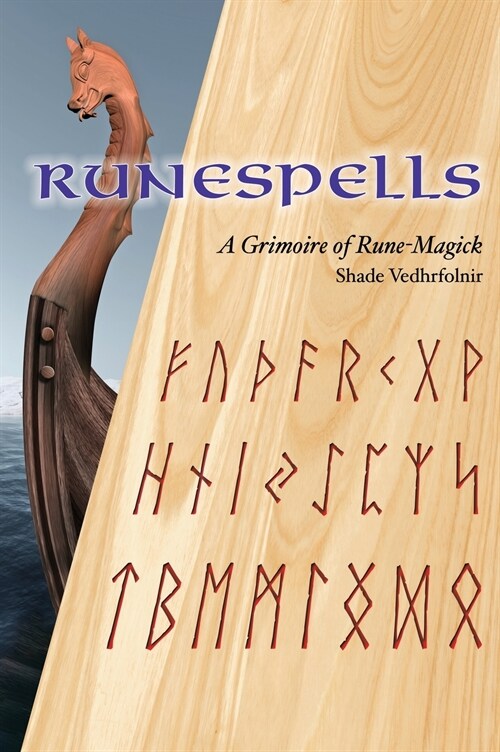 Runespells: A Grimoire of Rune-Magick (Hardcover)