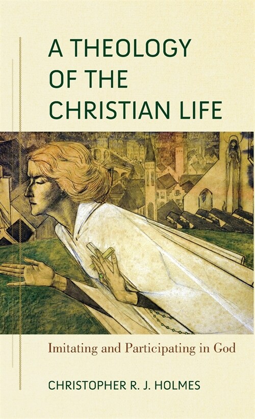 Theology of the Christian Life (Hardcover)