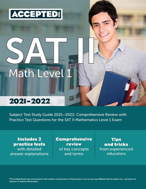 SAT II Math Level 1 Subject Test Study Guide 2021-2022: Comprehensive Review with Practice Test Questions for the SAT II Mathematics Level 1 Exam (Paperback)