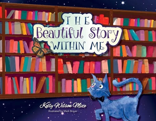 The Beautiful Story Within Me (Paperback)