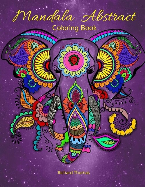 Mandala Abstract Coloring Book: Stress Relieving Mandala Designs for All Ages 50 Premium coloring pages with amazing designs (Paperback)