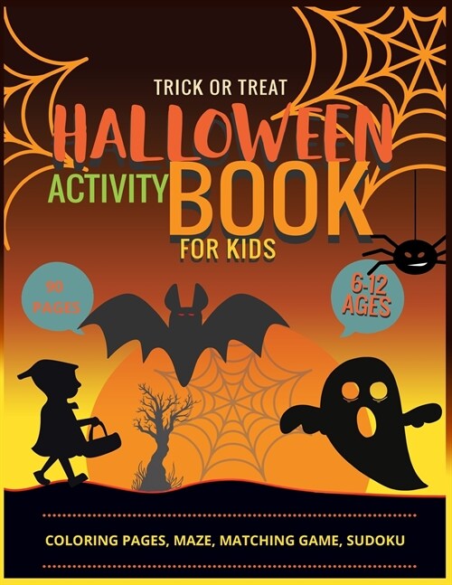 Halloween Activity Book for Kids: Coloring Pages, Maze Pages, Matching Game, Sudoku Pages (Paperback)