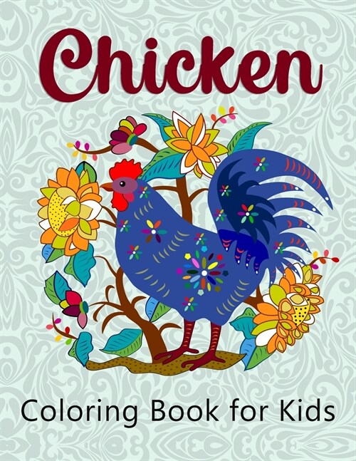 Chicken Coloring Book for Kids: Super Easy and Fun Coloring Pages for Kids (Paperback)