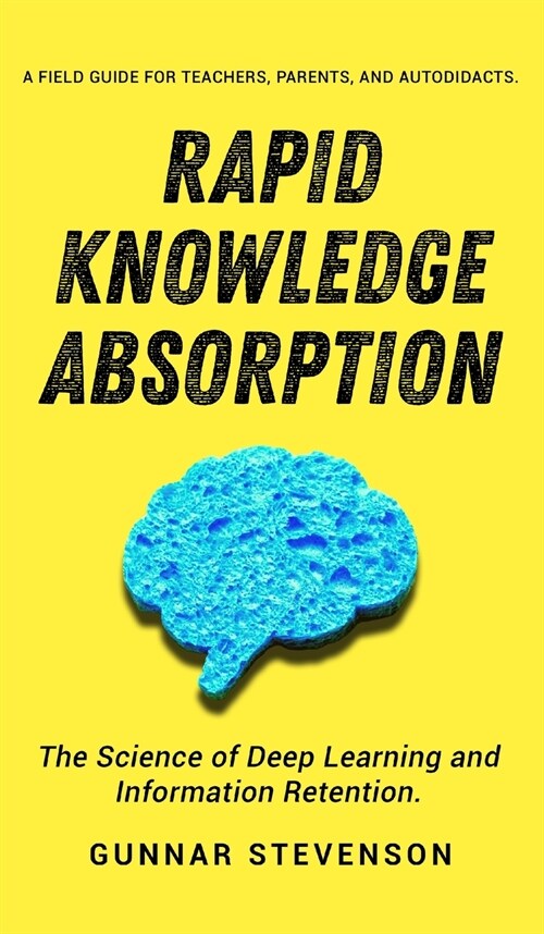 Rapid Knowledge Absorption (Hardcover)