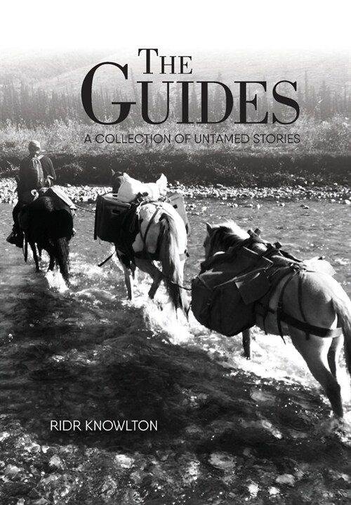 The Guides: A Collection of Untamed Stories (Hardcover)