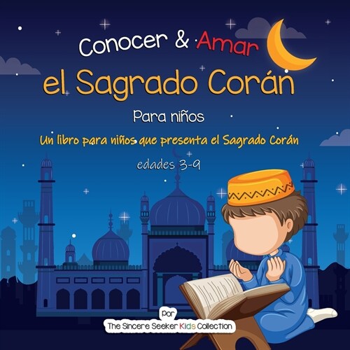 Conocer & Amar el Sagrado Cor?: Un libro infantil isl?ico sobre el Sagrado Cor? (Paperback)