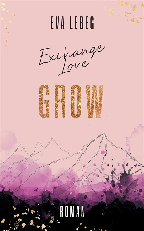 Exchange Love: Grow (Paperback)