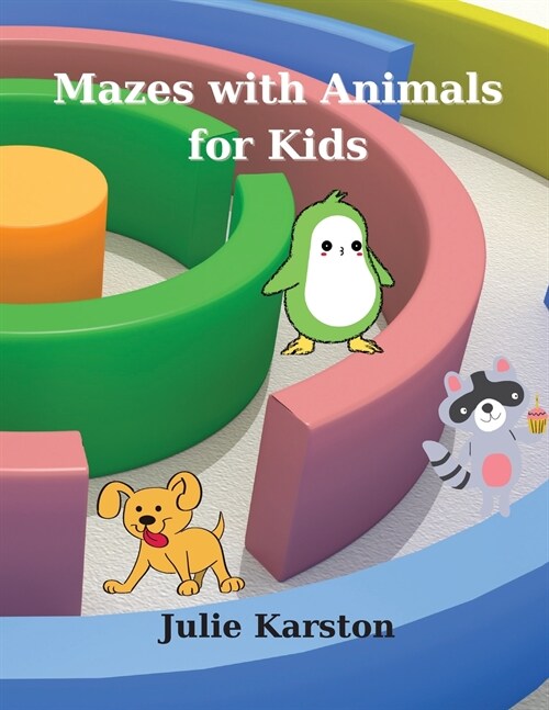 Mazes with Animals for Kids: Amazing Mazes 44 Pages (Paperback)